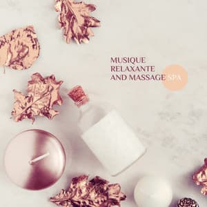 Musique relaxante and massage spa: Bien-être avec de la musique New Age apaisante - Spa Musique Collection