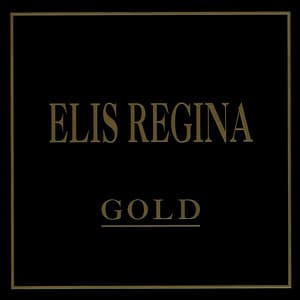 Gold - Elis Regina