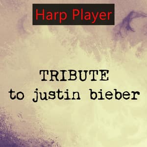 Tribute to Justin Bieber - Harp Player