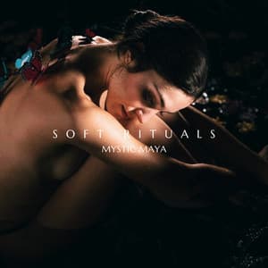 Soft Rituals: Self Care Rituals at Night - Mystic Maya