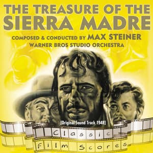 The Treasure of the Sierra Madre - Warner Bros Studio Orchestra