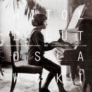 Lutosławski: Opera omnia, Vol. 7 - Witold Lutosławski