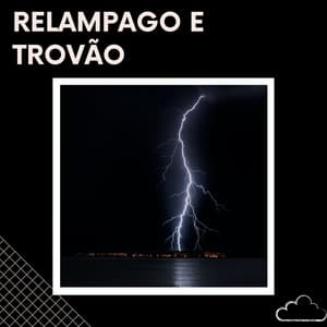 Relampago e Trovão - Sons De Trovão