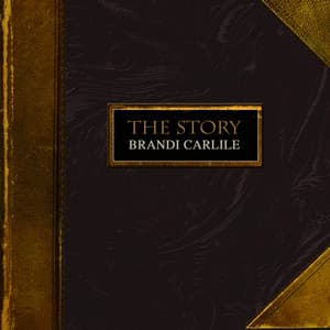 The Story - Brandi Carlile
