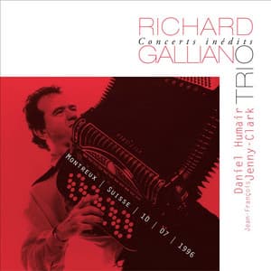 Concerts Inédits: Trio - Richard Galliano