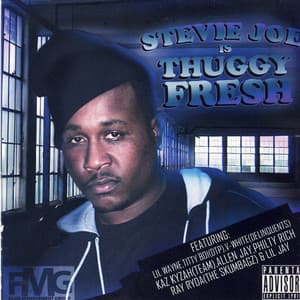 Stevie Joe Is Thuggy Fresh - Stevie Joe