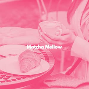 Matcha Mellow - Ambient Jazz Lounge