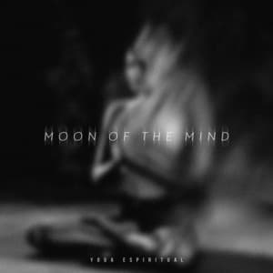 Moon of the Mind - Yoga Espiritual