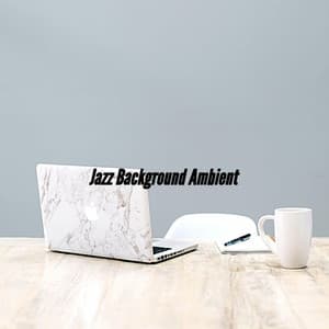 Jazz Background Ambient - Cooking Music