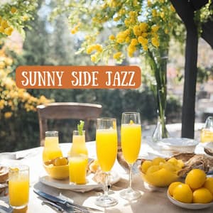 Sunny Side Jazz: Brunch Morning and Mimosas - Brunch Piano Music Zone