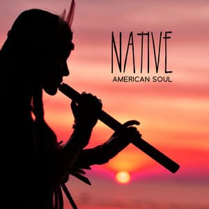 Native American Soul: Ancestral Chants & Flute Music | Deep Healing, Meditation - Jonatan Blues
