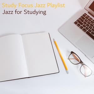 Jazz for Studying - Study Focus Jazz Playlist