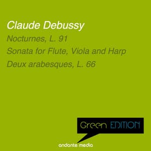 Green Edition - Debussy: Nocturnes, L. 91 & Sonata for Flute, Viola and Harp - Claude Debussy
