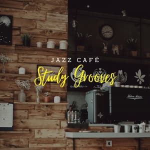 Jazz Café Study Grooves - Lounge Jazz Bar