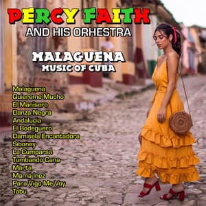 Malaguena - Music of Cuba - Percy Faith