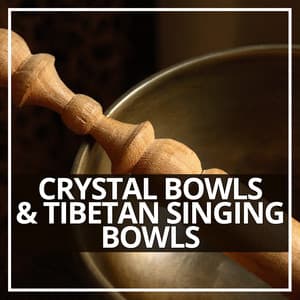 Crystal Bowls & Tibetan Singing Bowls - Satorio