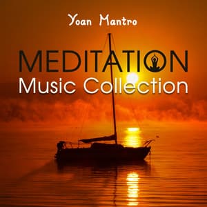 Meditation Music Collection - Yoan Mantro