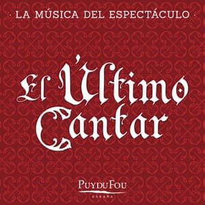 El Último Cantar - Puy du Fou