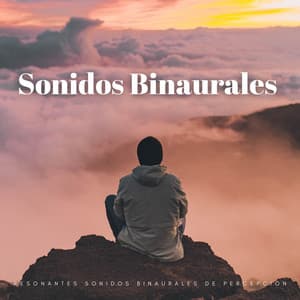 Resonantes Sonidos Binaurales De Percepción - Sistemas Binaurales