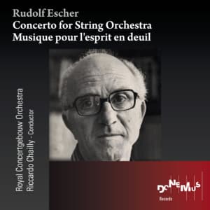 Concerto for String Orchestra / Musique pour l'esprit en deuil - Rudolf Escher