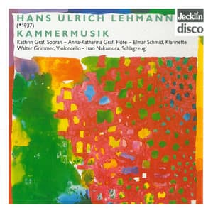 Hans Ulrich Lehmann: Kammermusik - Hans Ulrich Lehmann