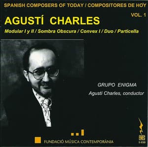 Spanish Composers of Today, Vol. 1 - Agusti Charles - Agustí Charles