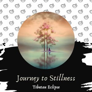 Journey to Stillness: Singing Bowl Meditation - Tibetan Eclipse
