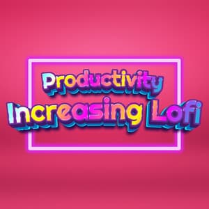 Chill Lo Fi Concentration Music For Productivity - Music For Being Productive