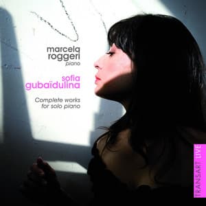 Sofia Gubaïdulina : Complete works for solo piano - Sofia Gubaidulina