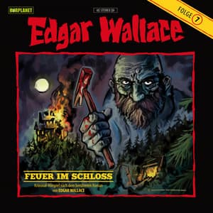 Folge 7: Feuer im Schloss - Edgar Wallace