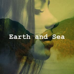 Earth and Sea - Tranquil Forest Effect
