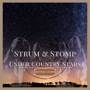 Strum & Stomp Under Country Stars - Western Lovers