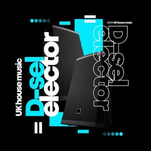 D-Selector - UK House Music