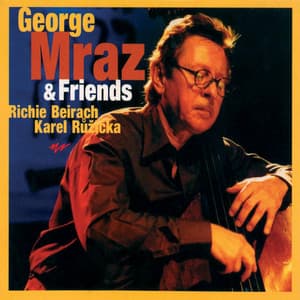 George Mraz & Friends - George Mraz
