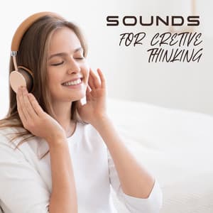 Sounds for Cretive Thinking - Imagination Music Universe