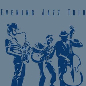 Evening Jazz Trio - Smooth Jazz Sax Instrumentals