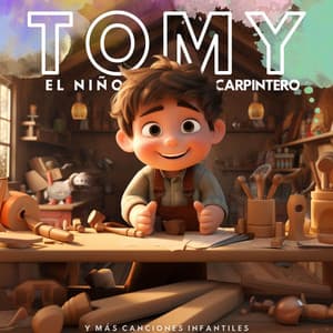 Tomy El Niño Carpintero - La Vaca Lola La Vaca Lola