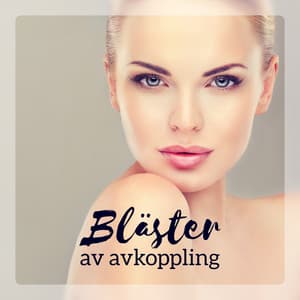 Bläster av avkoppling - Lugn Spa Akademi