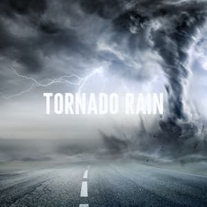 Tornado Rain - Nature Sounds Lab