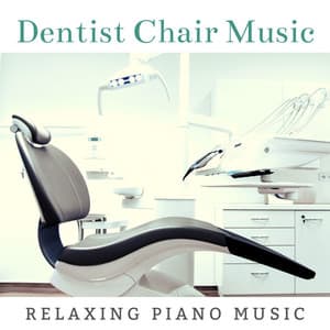 Dentist Chair Music: Relaxing Piano Music - 125 Nature Sounds