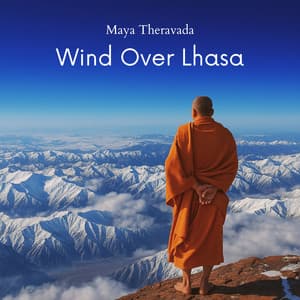 Wind Over Lhasa - Maya Theravada