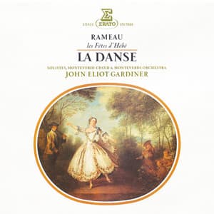 Rameau: La Danse, extrait des Fêtes d'Hébé - Jean-Philippe Rameau