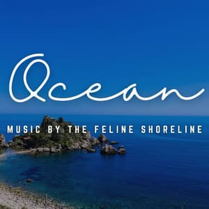 Music by the Feline Shoreline: Oceanic Cat Melodies - Soft Music for Daydreaming