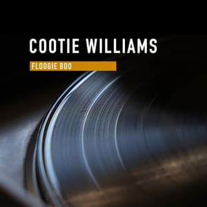 Floogie Boo - Cootie Williams