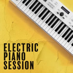 Electric Piano Session: Serenity, Music Therapy, Relaxation Meditation and Healing Music - Instrumental Piano Academy