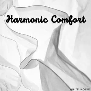 White Noise: Harmonic Comfort - White Noise Spa