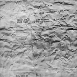 The Music Improvisation Company - Derek Bailey
