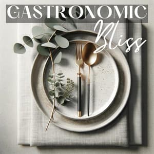 Gastronomic Bliss: Perfect Blend of Food and Music - Piano Music Collection