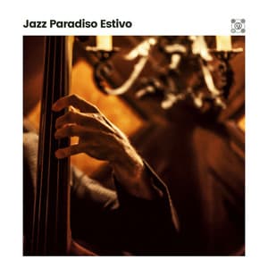Jazz Paradiso Estivo - Jazz Rilassante