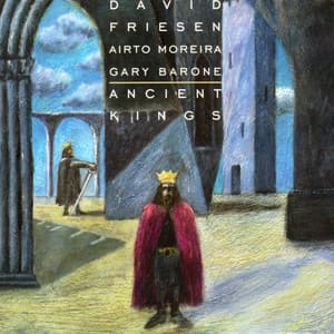 Ancient Kings - David Friesen